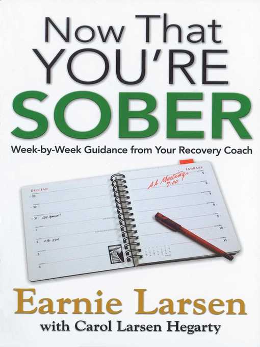 Title details for Now That You're Sober by Earnie Larsen - Available